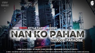 Dj Nan Ko Paham X Bt Music Kediri Feat Sena Lighting X Legowo Gank