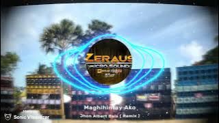 Maghihintay Ako ( jhon Albert Bais JHN Remix )