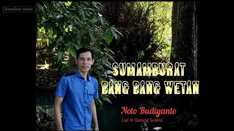 Sumamburat Bang Bang Wetan Ki. Danang Suseno | Cover Noto Budiyanto