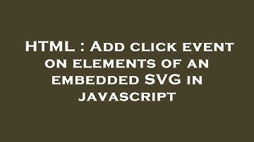 HTML : Add click event on elements of an embedded SVG in javascript
