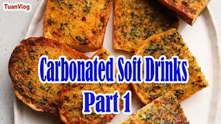 TuanVlog | How to Make Garlic Bread at Home | Carbonated Soft Drinks Part 1 screenshot 3
