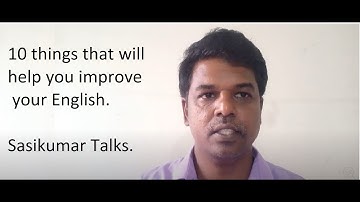10 things that will help you improve your English. Sasikumar Talks (in Tamil). #SasikumarTalks