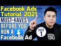 Facebook Ads Tutorial 2021 - Part 1 | Must-Haves Before You Start Advertising With Facebook Ads