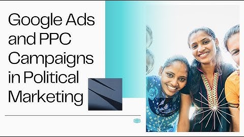 🗣️ How Google Ads & PPC Can Transform Political Campaign Marketing!