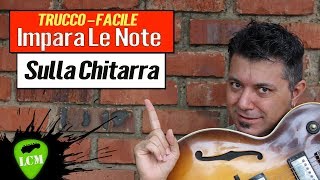 Trucco Per Imparare Le Note Sulla Tastiera Della Chitarra Velocemente