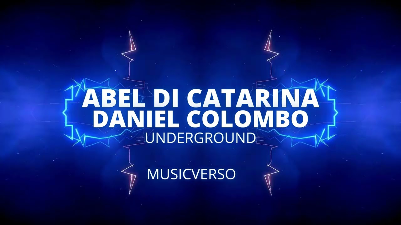 Mira Underground - Abel Di Catarina & Daniel Colombo (original mix) en YouTube Mira Underground - Abel Di Catarina & Daniel Colombo (original mix) en YouTube