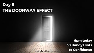 The Doorway Effect