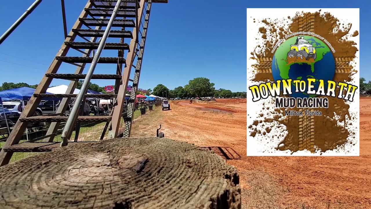 Down the Earth Mud Racing in Milton Florida YouTube