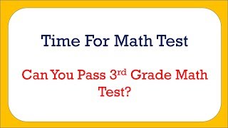 3rd grade math test| math quiz for kids | test your knowledge