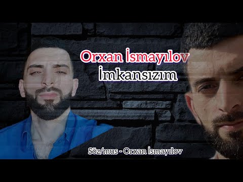 Orxan İsmayılov - İmkansızım 2023 ( Music Audio)