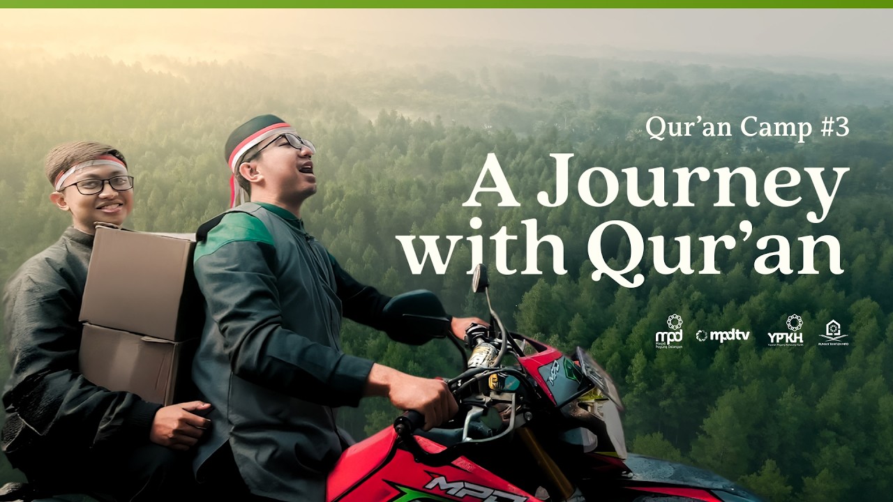 QURAN CAMP #3: A JOURNEY WITH QUR'AN