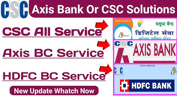 axis bank bc | csc new update today