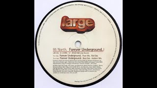 95 North — 95 North – Forever Underground (Bass Dub) (Music Video