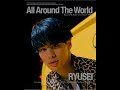 「All Around The World」 -RYUSEI KAINUMA version- / BALLISTIK BOYZ from EXILE TRIBE