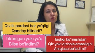 Qizlik Pardasi Bor Yoki Yoqligini Bilish??? Tiktirganmi Yoqmi? Tashqi Korinishdan Qiz Qiz Emas??