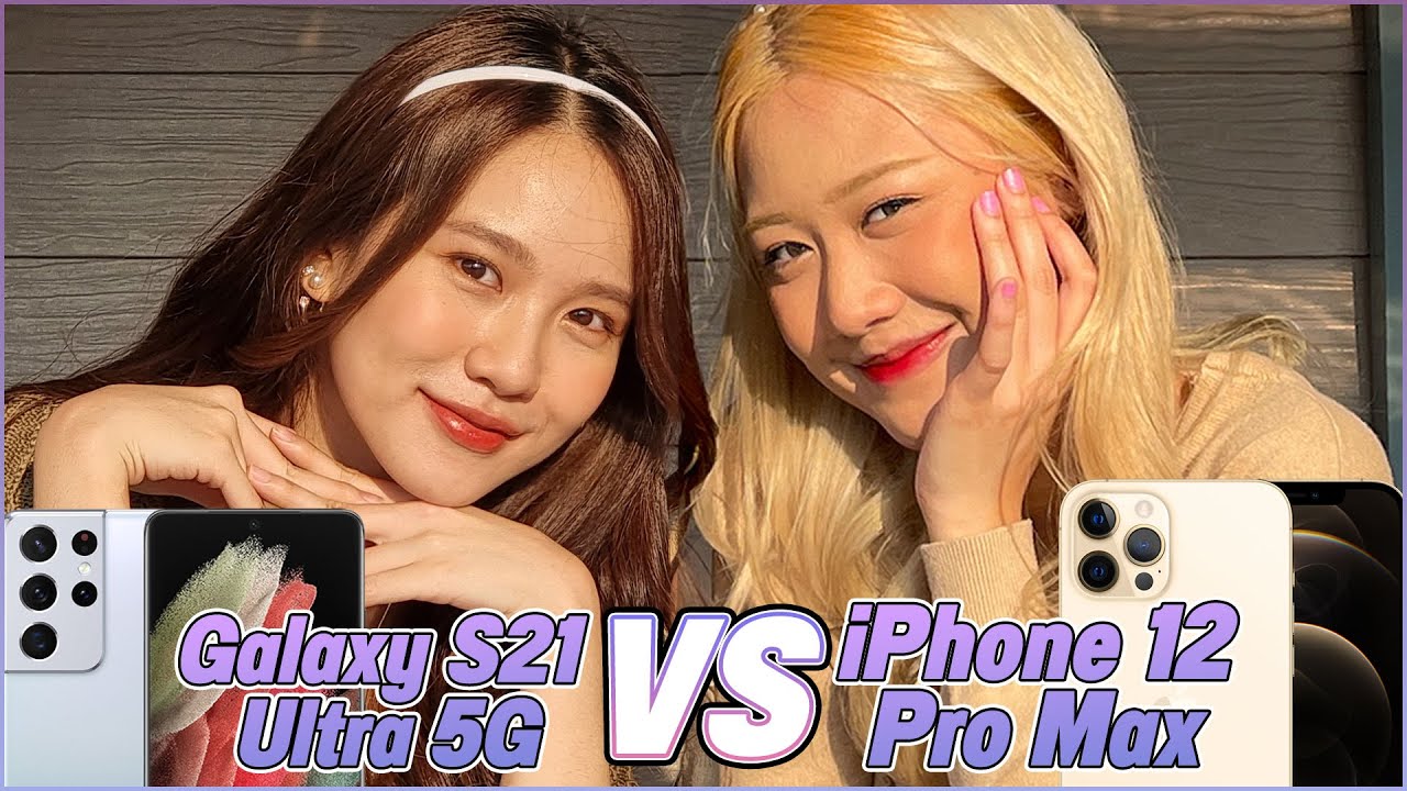 กล้อง Galaxy S21 Ultra VS iPhone 12 Pro Max✨ รุ่นไหนถูกใจน้อง ? 🌸🌷