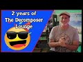 WOW! Two Years of Doing The Decomposer Lounge 🤯 This is MY Reaction to Your Support