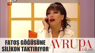 Avrupa Yakası 68Bölüm Fatoş Göğüslerine Slikon Taktırıyor