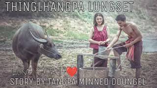 Thinglhangpa Lungset Love Story Mr George 