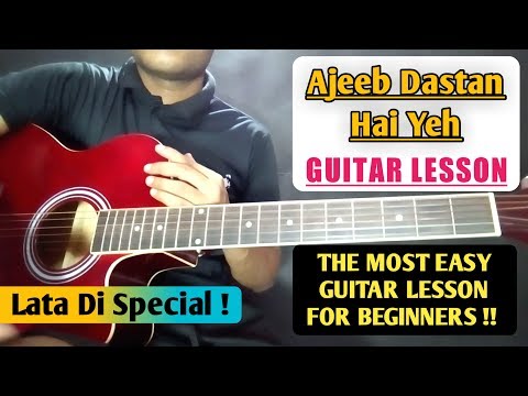 Ajeeb Dastan Hai Yeh- Most Easy Guitar Chords Lesson & Cover for Super Beginners - Lata Mangeshkar