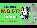 KIWITIME IWO DT7 Smartwatch Silver Unbox-IP68 Waterproof/GPS Track/Voice Assistant-Best Watch 7?