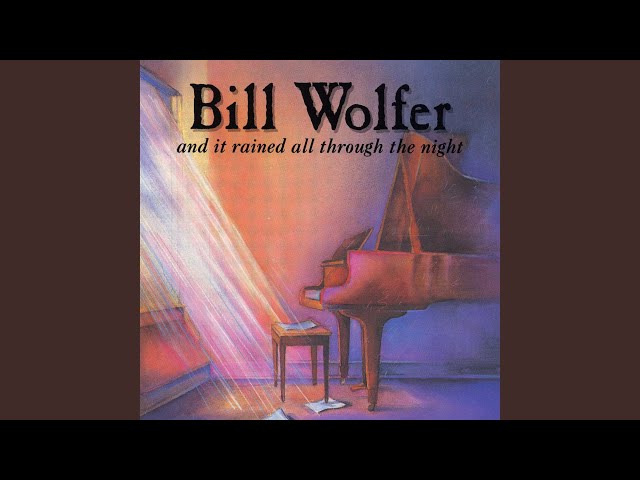 Bill Wolfer - That's The Way I Feel
