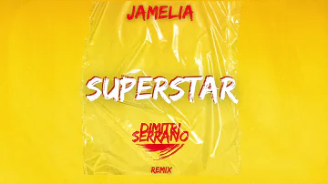 Jamelia -  Superstar (Dimitri Serrano Remix)