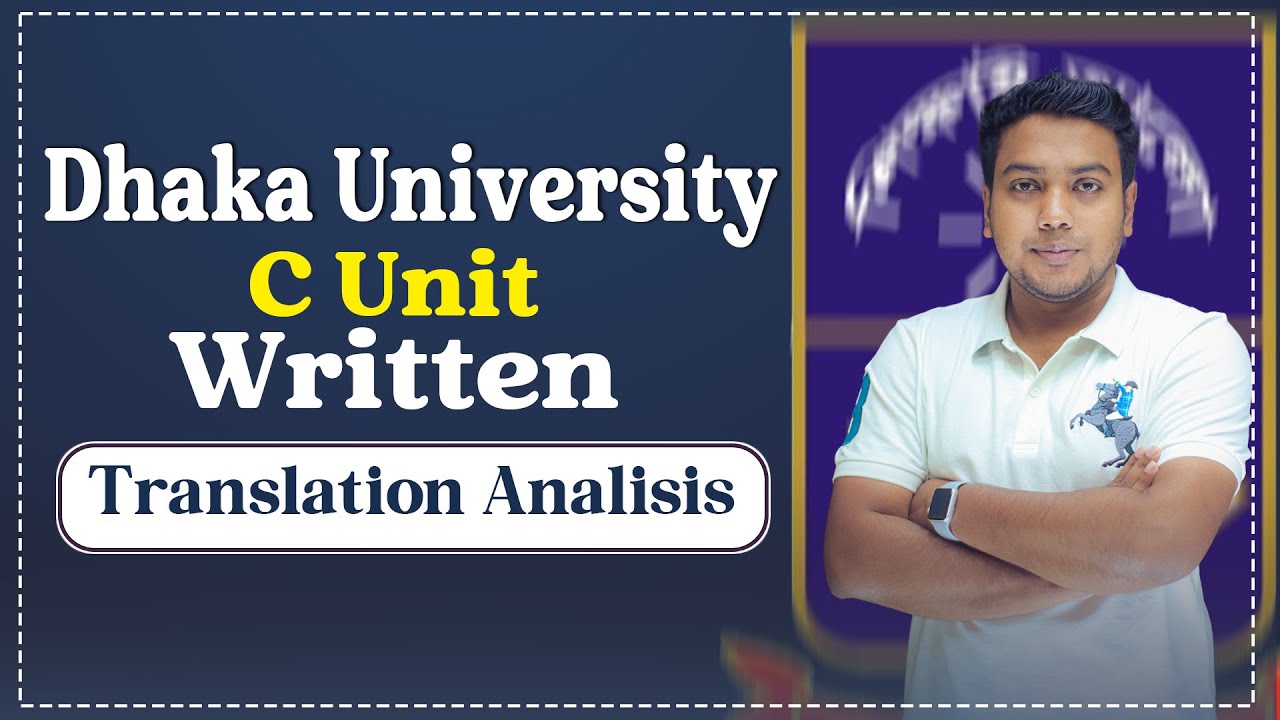 Translation Analisis | C Unit | Written | Dhaka University | Admission ...