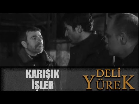 Deli Yürek bölüm 101 - Karışık İşler