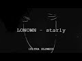 Starly LONOWN ULTRA SLOWED