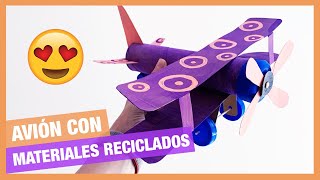 Cómo hacer un AVIÓN para NIÑOS con MATERIALES RECICLADOS  ✈️ ♻️ · Manualidades en casa · DIY