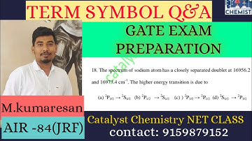 TERM SYMBOL|Electronic transition based Question| previous year GATE QUESTION|CATALYST CHEMISTRY NET
