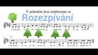 Rozezpívání Kouzelný Les 3 V Zeleném Lese Netřeseme Se Zpěv