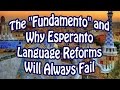 The "Fundamento" and Why Esperanto Language Reforms Will Always Fail