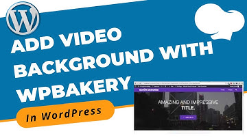 How to Create and Add Video Background in Blog With WPBakery in WordPress | WordPress 2021