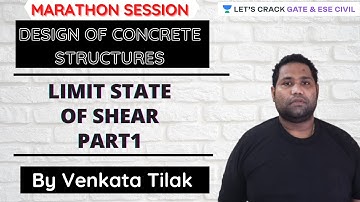 Limit State of Shear- Part 1 | Design of Concrete Structures | GATE & ESE 2021