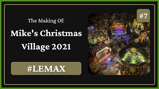 The Making Of: Mike's Christmas Village 2021 | #7 | Lemax Carnival Village