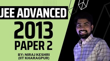 Part #2 | JEE ADVANCED 2013 | Paper 2 | JEE Advanced Revision Series | Maths Solution | Niraj Keshri
