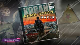 اجمل اغنية حماسية✌✌✌Koma Botan (Hatin) Resimi
