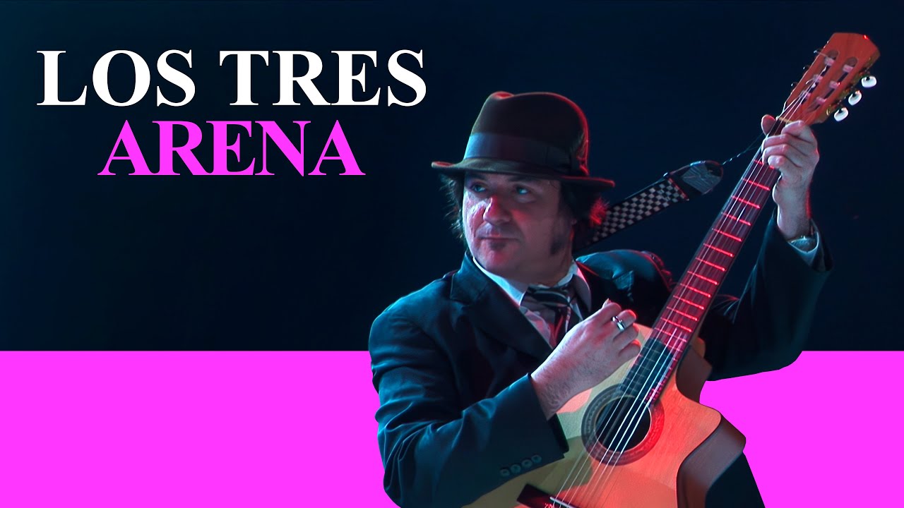 Los Tres - Arena (En vivo concierto completo Oficial) [4K]