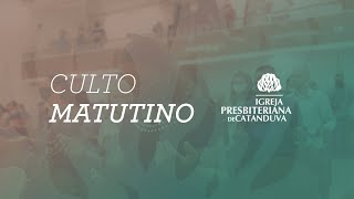 Culto Matutino (02/05/2021) | Igreja Presbiteriana de Catanduva