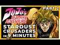 JJBA Stardust Crusaders Part 2 In 9 Minutes 