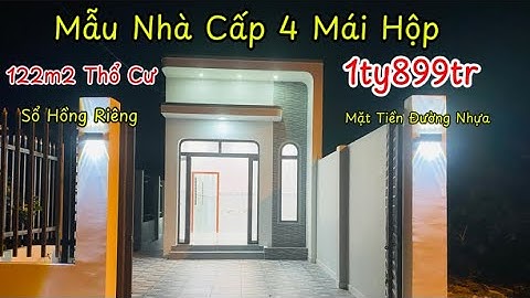 Nhà Cần Giuộc : Mẫu Nhà Cấp 4 Hót Nhất Năm 122m2 Full Thổ Cư Nở Hậu Cực Đẹp Kế Bên Công Ty