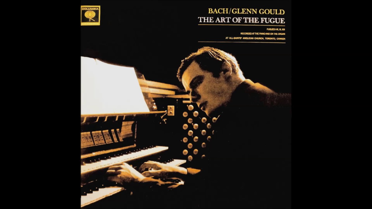 Bach Glenn Gould The Art of Fugue BWV 1080 Organ & Piano 432Hz YouTube