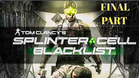 Splinter cell: Blacklist Gameplay Walkthrough Part 11 - Site F (Realistic Difficulty)