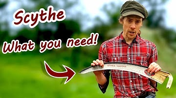 Buying a Scythe? What you need!