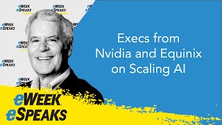 Execs from Nvidia and Equinix on Scaling AI