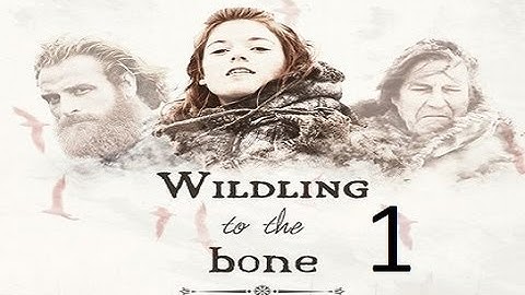 Crusader Kings 2: Game of thrones mod- Wildlings Part 1