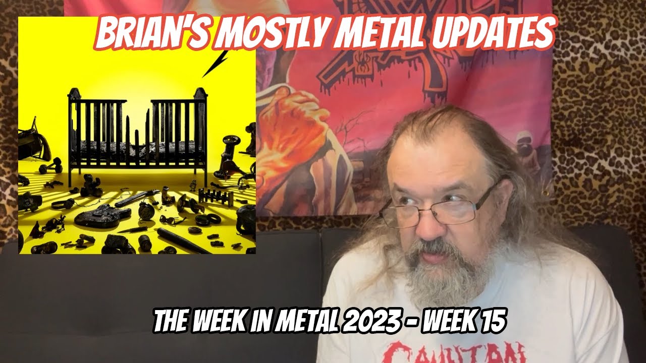 The Week In Metal Week 15 2023 4 8 4 14 Nine New Metal 