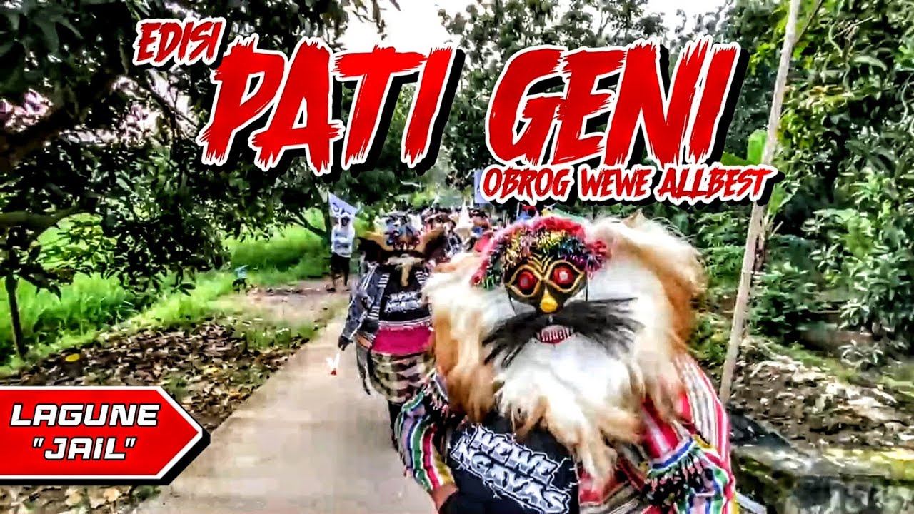 PATI GENI🔥OBROG WEWE ALLBEST ‼️ ("JAIL") || SLIYEG INDRAMAYU